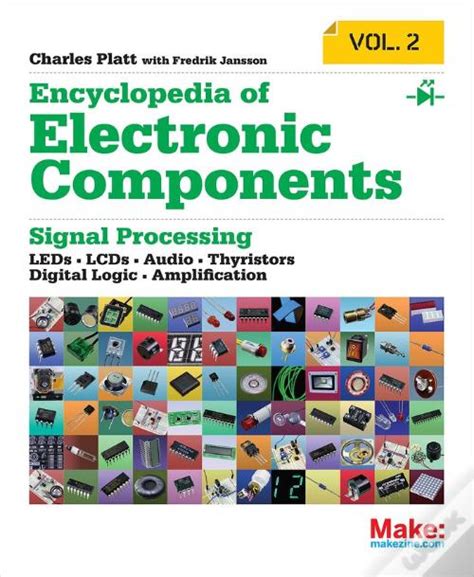 encyclopedia of electronic components volume 4 pdf|Encyclopedia of Electronic Components by Charles Platt and .